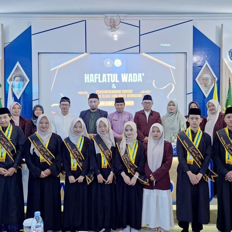 Haflatul Wada SMK Mutu Wonosobo 2026 : Apresiasi Prestasi Tahfidz dan Karakter Santri 